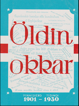 Öldin okkar. Minnisverð tíðindi 1901-1930 # 45595
