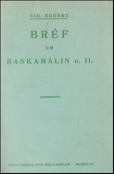 Bréf um bankamálin - Stjórnmál # 45670