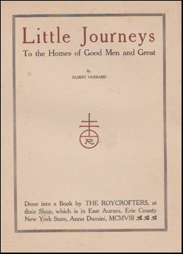 Little Journeys To the Homes of Good Men and Great # 46288