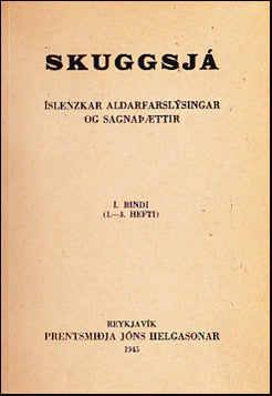 Skuggsjá. Íslenskar aldarfarslýsingar og sagnaþættir # 46496