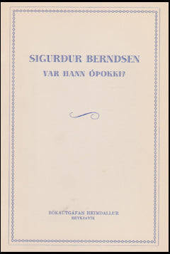 Sigurður Berndsen. Var hann óþokki? # 85873