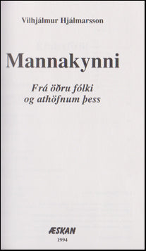 Mannakynni. Frá öðru fólki og athöfnum þess # 46797