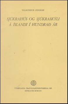Sjúkrahús og sjúkraskýli á Íslandi í hundrað ár # 46938