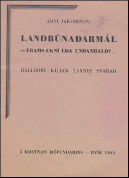 Landbúnaðarmál. Framsækni eða undanhald # 47376