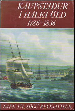 Kaupstaður í hálfa öld 1786-1836 # 47504