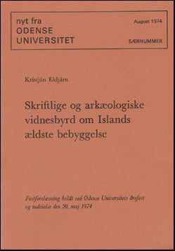 Skriftlege og arkælogiske vidnesbyrd om Islands ældste bebyggelse # 47714