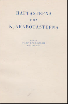 Haftastefna eða kjarabótastefna # 48112