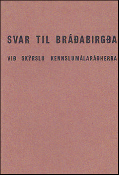 Svar til bráðabirgða við skýrslu kennslumálaráðherra # 48375