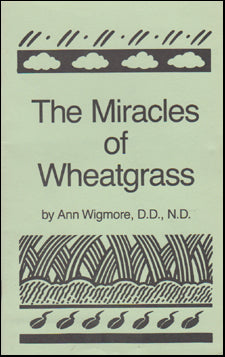 The Miracles of Wheatgrass # 84912