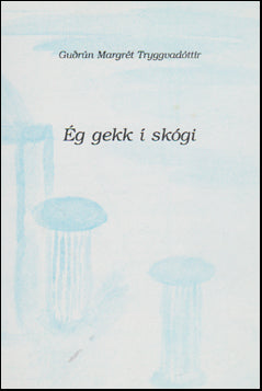 Ég gekk í skógi # 49943