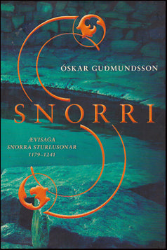 Snorri. Ævisaga Snorra Sturlusonar # 50618
