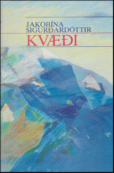 Kvæði eftir Jakobínu Sigurðardóttir # 86038
