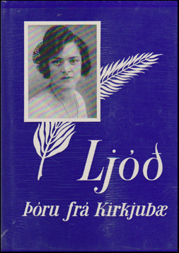 Ljóð Þóru frá Kirkjubæ # 69324
