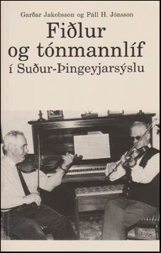 Fiðlur og tónmannlíf í Suður-Þingeyjarsýslu # 69959