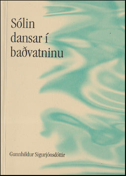 Sólin dansar í baðvatninu # 7224