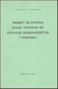 Framætt og niðjatal Einars Jónssonar og Úlfhildar Guðmundsdóttur # 7896
