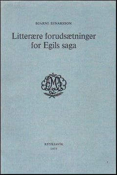 Litterære forudsætninger for Egils saga # 53943