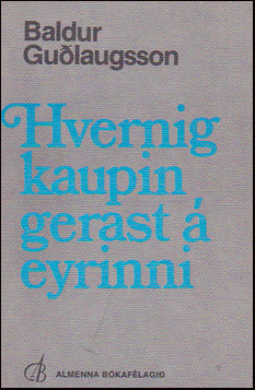 Hvernig kaupin gerast á eyrinni # 53944
