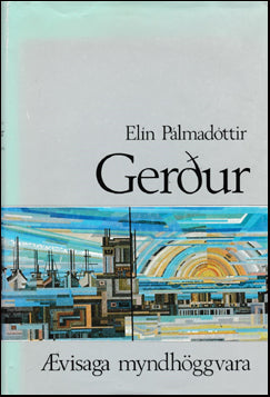 Gerður. Ævisaga myndhöggvara # 54591