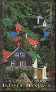 Indæla Reykjavík. 6 gönguleiðir um gamla Vesturbæinn # 58513