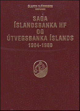 Saga Íslandsbanka hf. og Útvegsbanka Íslands 1904-1980 # 87274