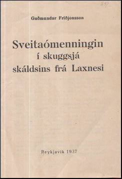 Sveitaómenningin í skuggsjá skáldsins frá Laxnesi # 60267