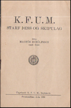K.F.U.M. starf þess og skipulag # 56657