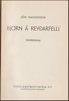Björn á Reyðarfelli. Einyrkjasaga # 3562