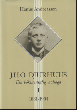 J. H. O. Djurhuus. Ein bókmentalig ævisøga I-III. # 62274