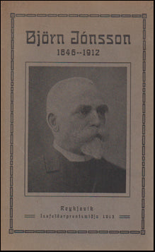Björn Jónsson 8. okt. 1846 - 24. nóv. 1912. Minningarrit. # 69845