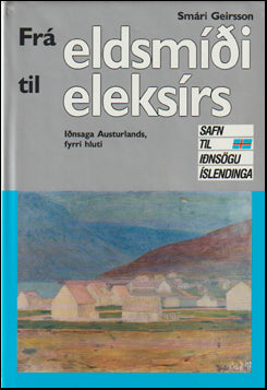 Iðnsaga Austurlands I-II # 62551