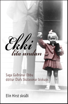 Ekki líta undan – saga Guðrúnar Ebbu # 62805