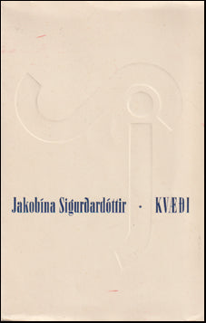 Kvæði eftir Jakobínu Sigurðardóttur # 62934