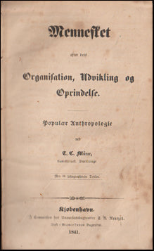 Mennesket éfter dets Organisation, Udvikling og Oprindelse # 63049