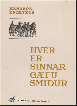 Hver er sinnar gæfu smiður # 84583