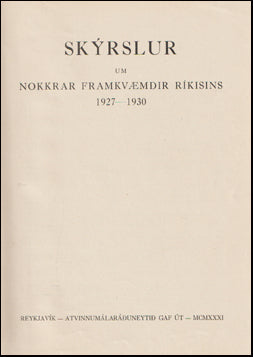 Skýrslur um nokkrar framkvæmdir ríkisins 1927-1930 # 64394