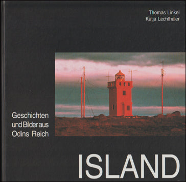 Island. Geschichten und Bilder aus Odins Reich # 64920