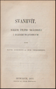 Svanhvít. Nokkur útlend skáldmæli í íslenzkum þýðingum # 65646