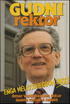 Guðni rektor. Enga mélkisuhegðun, takk! # 66069
