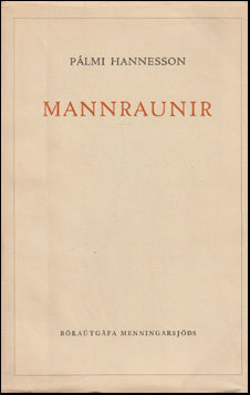Mannraunir. Frásagnir og ræður. # 66398