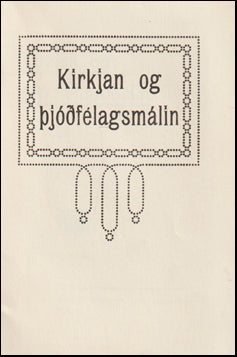 Kirkjan og þjóðfélagsmálin # 66744