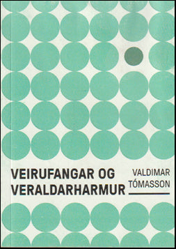 Veirufangar og veraldarharmur # 68108