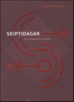 Skiptidagar. Nesti handa nýrri kynslóð # 68719