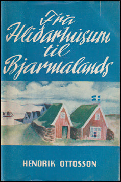 Frá Hlíðarhúsum til Bjarmalands # 69295
