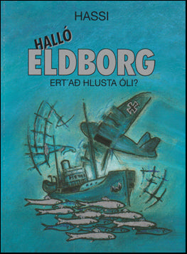 Halló Eldborg, ert' að hlusta Óli? # 69925