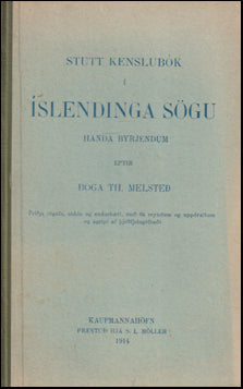 Stutt kenslubók í Íslendinga sögu handa byrjendum # 70184