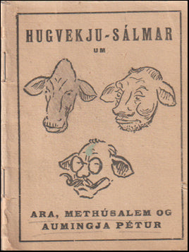 Hugvekju-sálmar um Ara, Methúsalem og aumingja Pétur # 82956