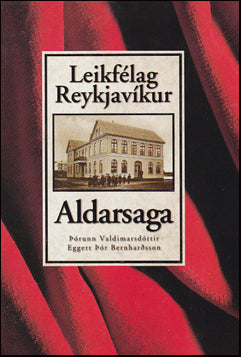 Leikfélag Reykjavíkur. Aldarsaga # 83529