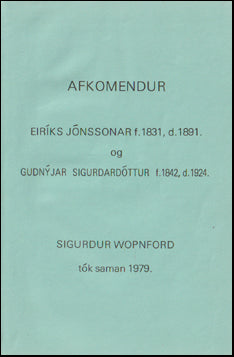 Afkomendur Eiríks Jónssonar og Guðnýjar Sigurðardóttir # 70968