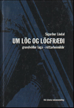 Um lög og lögfræði. Grundvöllur laga - réttarheimildir # 71095